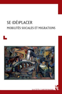 Téléchargement gratuit du livre amazon Se (dé)placer  - Mobilités sociales et migrations par Jennifer Bidet, Hugo Bréant, Anton Perdoncin, Liza Terrazzoni RTF FB2