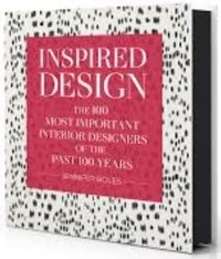 Jennifer Boles - Inspired Design - The 100 most important designers of the past 100 years.