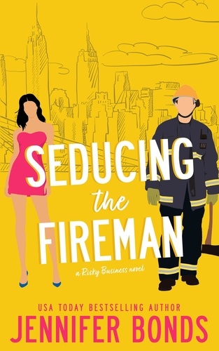  Jennifer Bonds - Seducing the Fireman - Risky Business, #3.