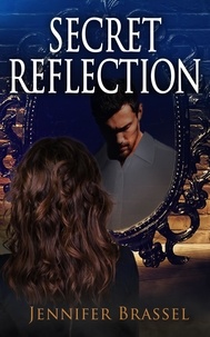  Jennifer Brassel - Secret Reflection.