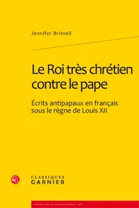 Le Roi très chrétien contre le Pape