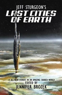 Jeff Sturgeon’s Last Cities of Earth