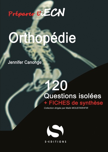 Jennifer Canonge - Orthopédie - 120 questions isolées + fiches de synthèse.