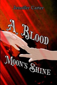 A Blood Moon's Shine