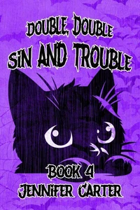 Double Double Sin and Trouble