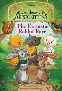 The Aristokittens #3: The Fantastic Rabbit Race
