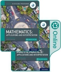 Jennifer Chang Wathall et Suzanne Doering - Mathematics : applications and interpretation - Standard Level, course companion.