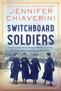 Jennifer Chiaverini - Switchboard Soldiers - A Novel.