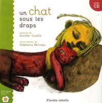 Jennifer Couëlle et Stéphanie Béliveau - Un chat sous les draps. 1 CD audio