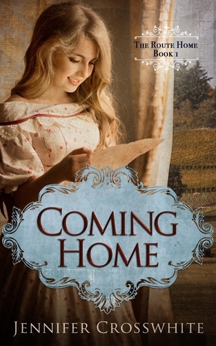  Jennifer Crosswhite - Coming Home - The Route Home, #1.