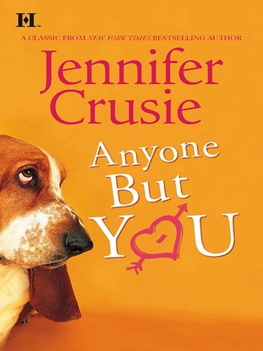 Jennifer Crusie - Anyone But You.