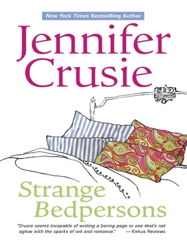 Jennifer Crusie - Strange Bedpersons.