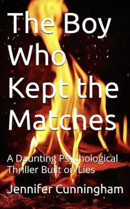 Boy Who Kept the Matches