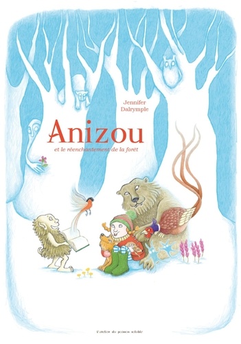 Anizou et le réenchantement de la forêt