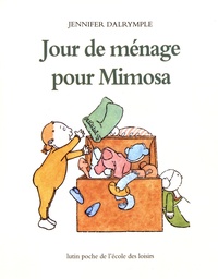 Jennifer Dalrymple - Jour de ménage pour Mimosa.