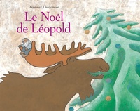 Jennifer Dalrymple - Le Noël de Léopold.