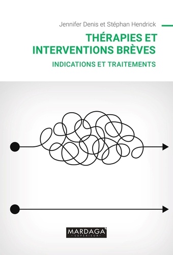 Thérapies et interventions brèves. Indications et traitements