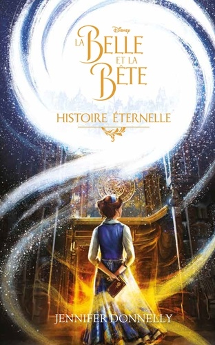 Jennifer Donnelly - La Belle et la Bête - Le roman du film.