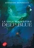 Jennifer Donnelly - La saga Waterfire Tome 1 : Deep Blue.