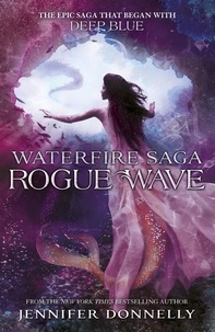 Jennifer Donnelly - Rogue Wave - Book 2.
