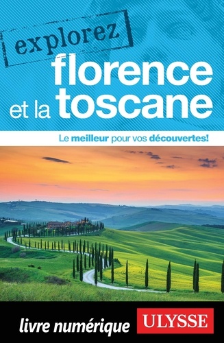 EXPLOREZ  Explorez Florence et la Toscane
