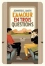 Jennifer E. Smith - L'amour en trois questions.