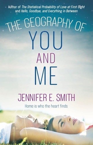 The Geography of You and Me. a heart-warming and tear-jerking YA romance
