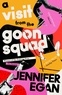 Jennifer Egan - A Visit from the Goon Squad.