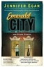 Jennifer Egan - Emerald City.