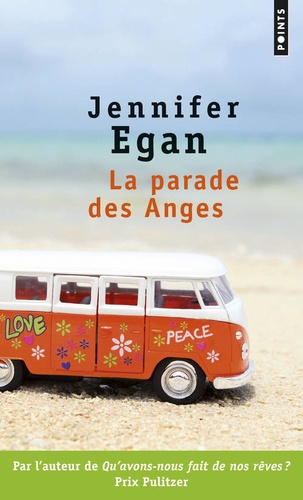 Jennifer Egan - La parade des anges.