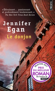 Jennifer Egan - Le donjon.