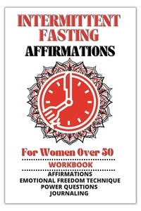  Jennifer Epstein - Intermittent Fasting Affirmations Workbook For Women Over 50.