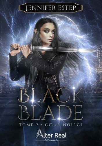 Black Blade 2 Coeur noirci. Black Blade - T02