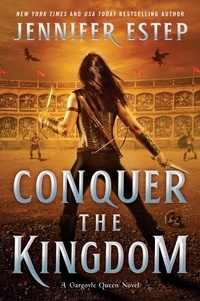 Jennifer Estep - Conquer the Kingdom - A Novel.