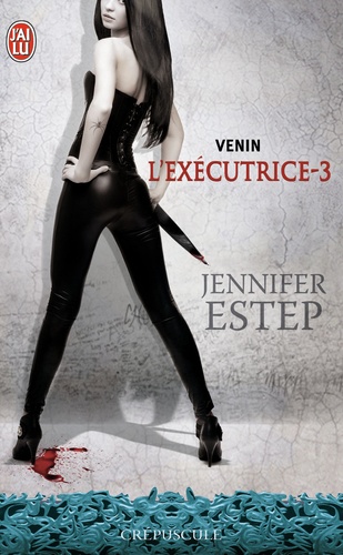 L'exécutrice Tome 3 Venin