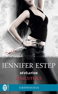 Jennifer Estep - L'exécutrice Tome 6 : Révélation.