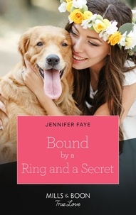 Jennifer Faye - Bound By A Ring And A Secret.