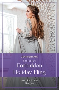Jennifer Faye - Princess's Forbidden Holiday Fling.