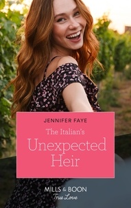 Jennifer Faye - The Italian's Unexpected Heir.