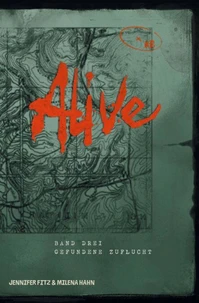 Alive: Gefundene Zuflucht