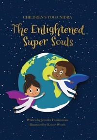  Jennifer Fitzsimmons - Children's Yoga Nidra - The Enlightened Super Souls.
