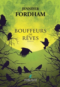 Jennifer Fordham - Bouffeurs de rêves.