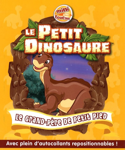 Jennifer Frantz - Le Petit Dinosaure Tome 3 : Le grand-père de Petit Pied.