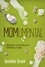 MOMumental. Adventures in the Messy Art of Raising a Family