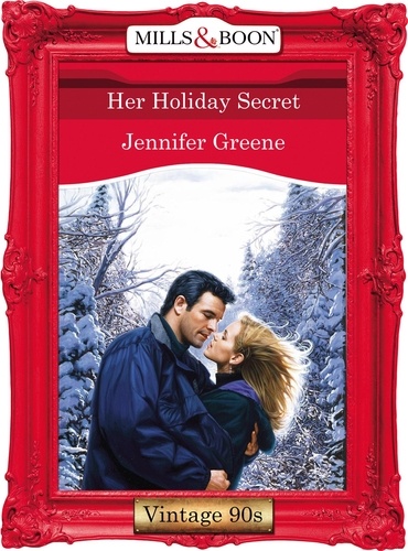 Jennifer Greene - Her Holiday Secret.