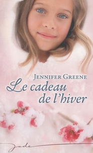 Jennifer Greene - Le cadeau de l'hiver.