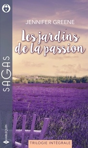 Jennifer Greene - Les jardins de la passion - Retour à White Hills - Pour l'amour d'une Campbell - Au coeur de la passion.