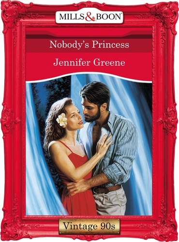 Jennifer Greene - Nobody's Princess.