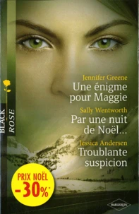 Une énigme pour Maggie ; Par une nuit de Noël... ; Troublante suspicion