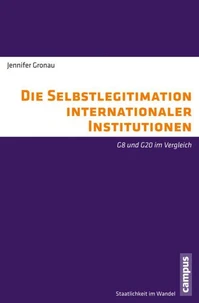 Die Selbstlegitimation internationaler Institutionen